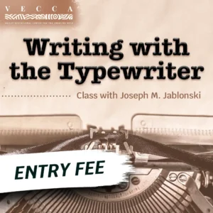 ENTRY FEE - Writing with the Typewriter. Class with Joseph M. Jablonski